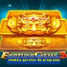 shokka garotas de programa